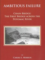 Ambitious Failure: Chain Bridge the First Bridge Across the Potomac River